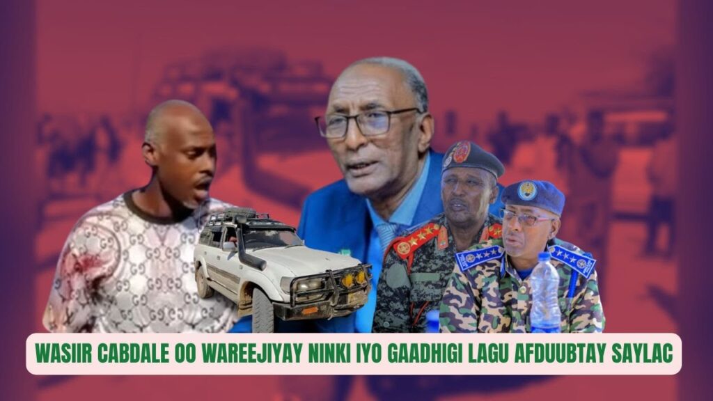 Sidee Ayuu Wasiir Cabdale U Warejiyay Darawalkii Samaroon Jabhadi Cise Ku Afduubten Deganada Saylac