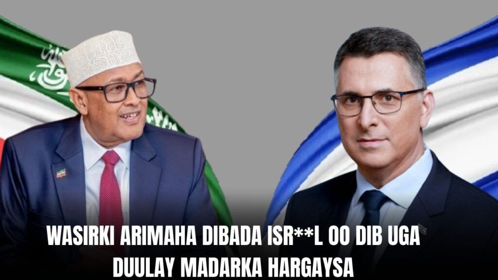 Wasiirki Arimaha Dibada Isreal Oo Madaxwayne Ciro Madaxtoyada Kula Kulmay Ayaa Dib Uga Dhoofay Garon