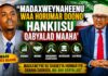Madaxweynaheenu Waa Horumar Doono Hankiisu Qabyalad Maaha ‘ Abwaan Maxamed Maahir