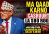 Ma Qaadi Karno Cashuurta La Soo Rogey ‘ Shacabkayaga Cashuurkama Qaadi Karno
