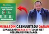 Muwaadin cashuurtadu qaran somaliland waxaa ay u tahay iney horumariso dalkaaga