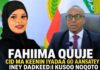 Fihiima Quuje Waa Waslad Dheemana Cid Kasto Dib U Soo Noqota”Xukumada Fihima Quuje Soo Dhawaynaysa