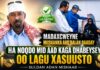 Madaxcweyne Miishanka Aad Balan Qaaday Ha Noqdo Mid Aad Kaga Dhabeysey Oo Lagu Xasuusto ‘