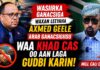 “Wasiirka Ganacsiga waxan leeyaha Axmed Geele Arab Ganacsigiisu waa Khad cas oo aan laga gudbi kari