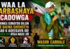 Waa La Karbashaya Cadowga,Idinku Ismaydu Dilon Ee Gacma Shisheeya Dad U Adeegaya Oo Inaga Ah