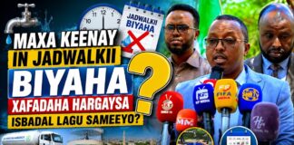 Maxa Keenay In Jadwalki Biyaha Xafadaha Hargaysa Isbadal Lagu Sameeyo