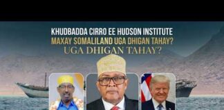 Khudbada Ciro Ee Hudson Institute Maxay Somaliland Uga Dhigan Tahay?