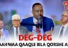 Xadhiga Abwan Jiheeye waa Sixitan, KAAHna waa Qaaqle ,Xaladan Adag Ee Dalku Galayna…S