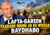 Lafta-gareen Diyaarado Drone Ah Ku Weeraray Baydhabo