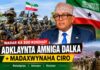 Warar Ka Soo Kordhay Adkaynta Amniga Dalka +madaxwyan Ciro