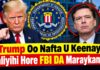 Trump Oo Nafta U Keenay Taliyihi Hore FBI DA Maraykanka