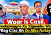 Waar Is Casil,madaxwayne Ku Xigeenku Waa”Rag Ciise Ah Oo Afka Furtay